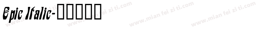 Epic Italic字体转换